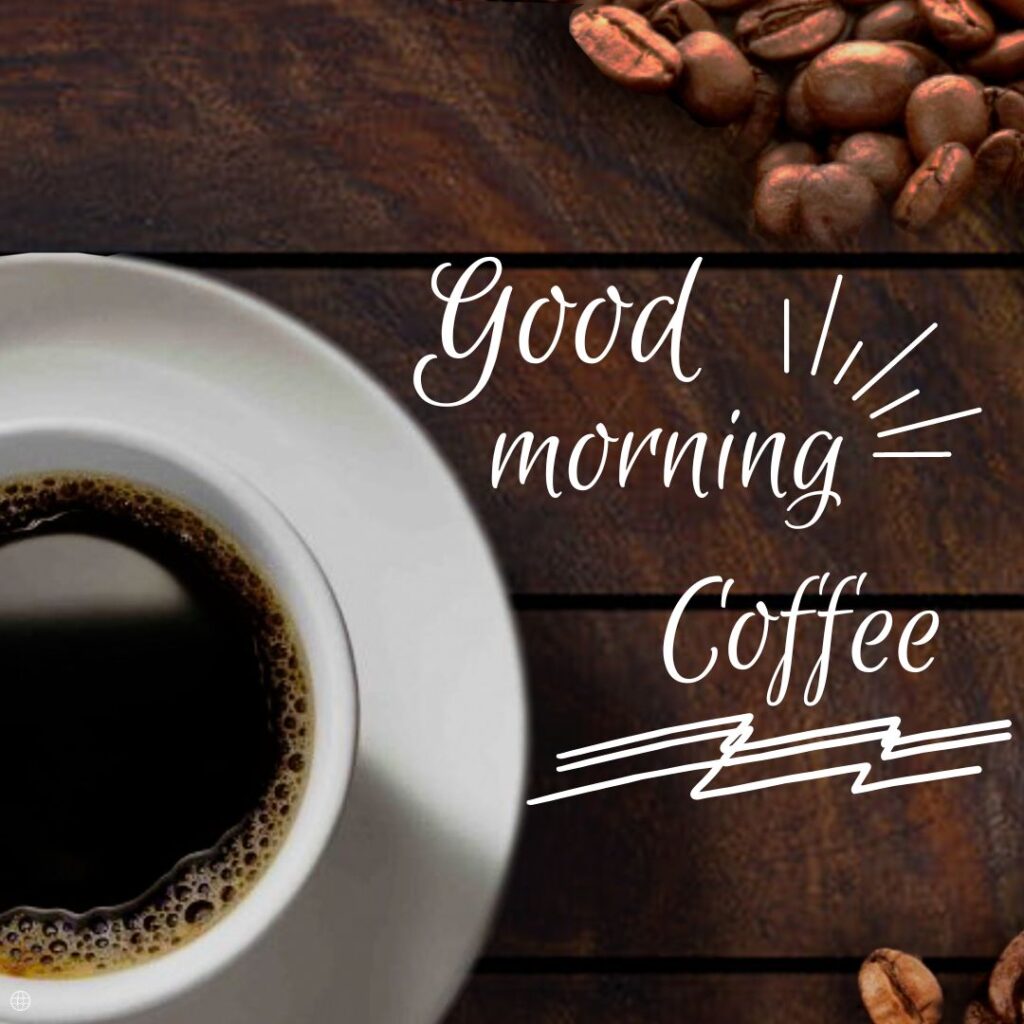 Good Morning Coffee Images