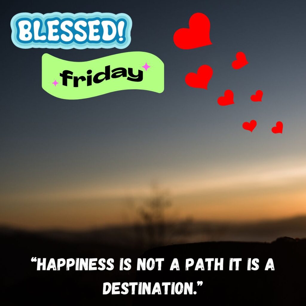 Blessed Good Morning Friday Quotes