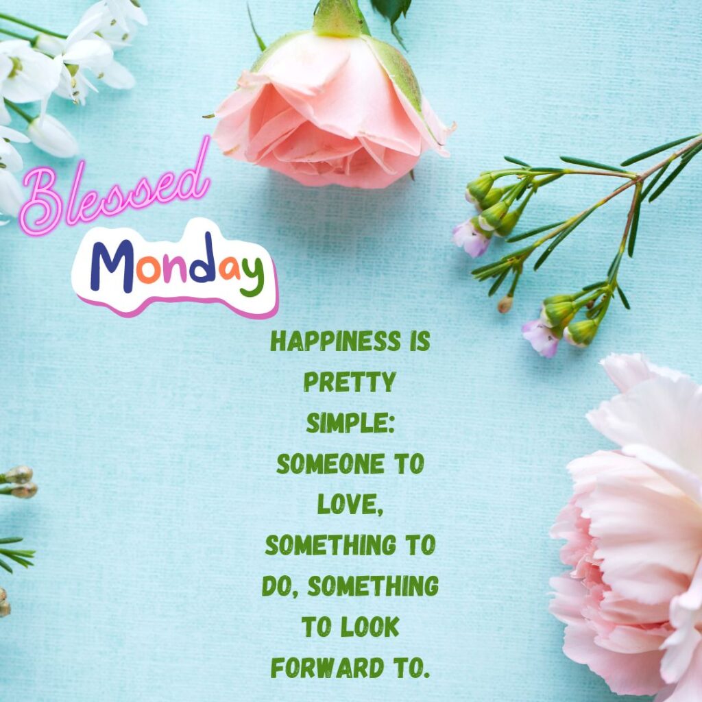 Good Morning Monday Images Quotes