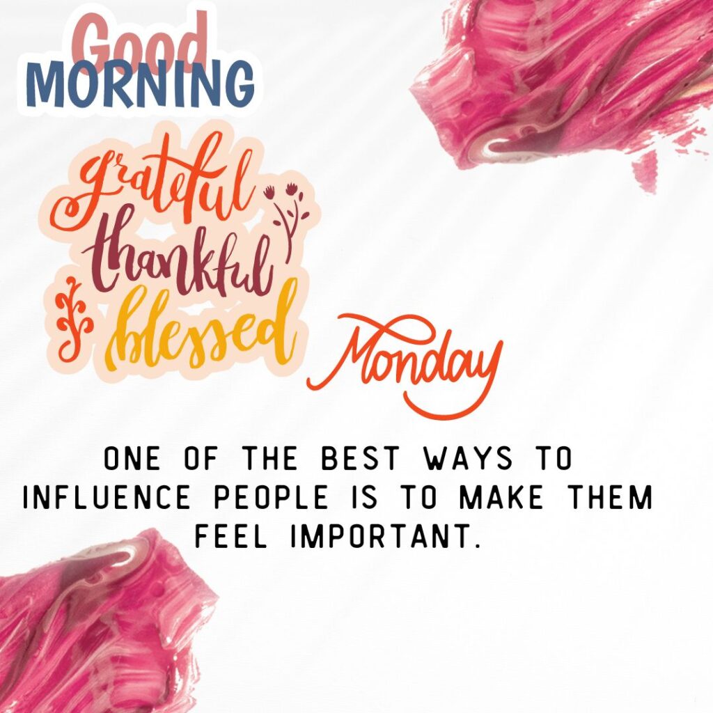 Thankful and grateful Good Morning Monday Quotes