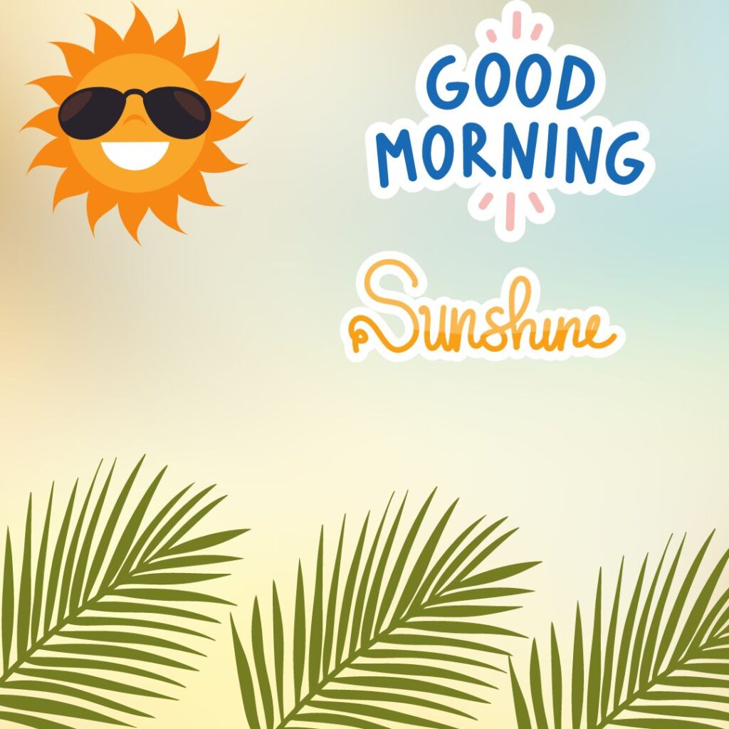 Good Morning Sunshine Images