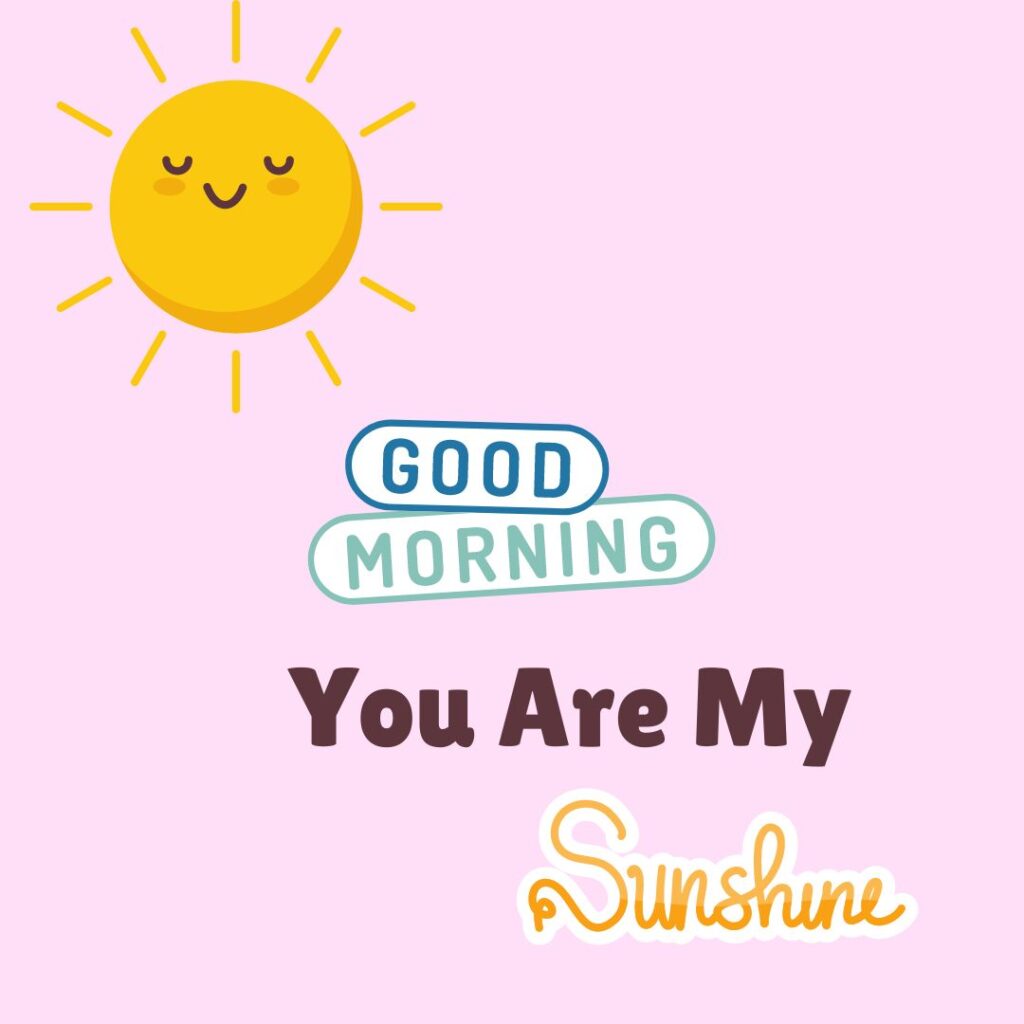 Good Morning Sunshine Images