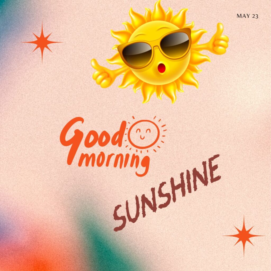 Good Morning Sunshine Images