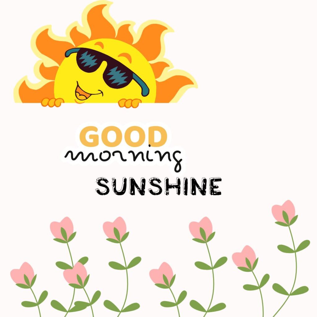 Good Morning Sunshine Images