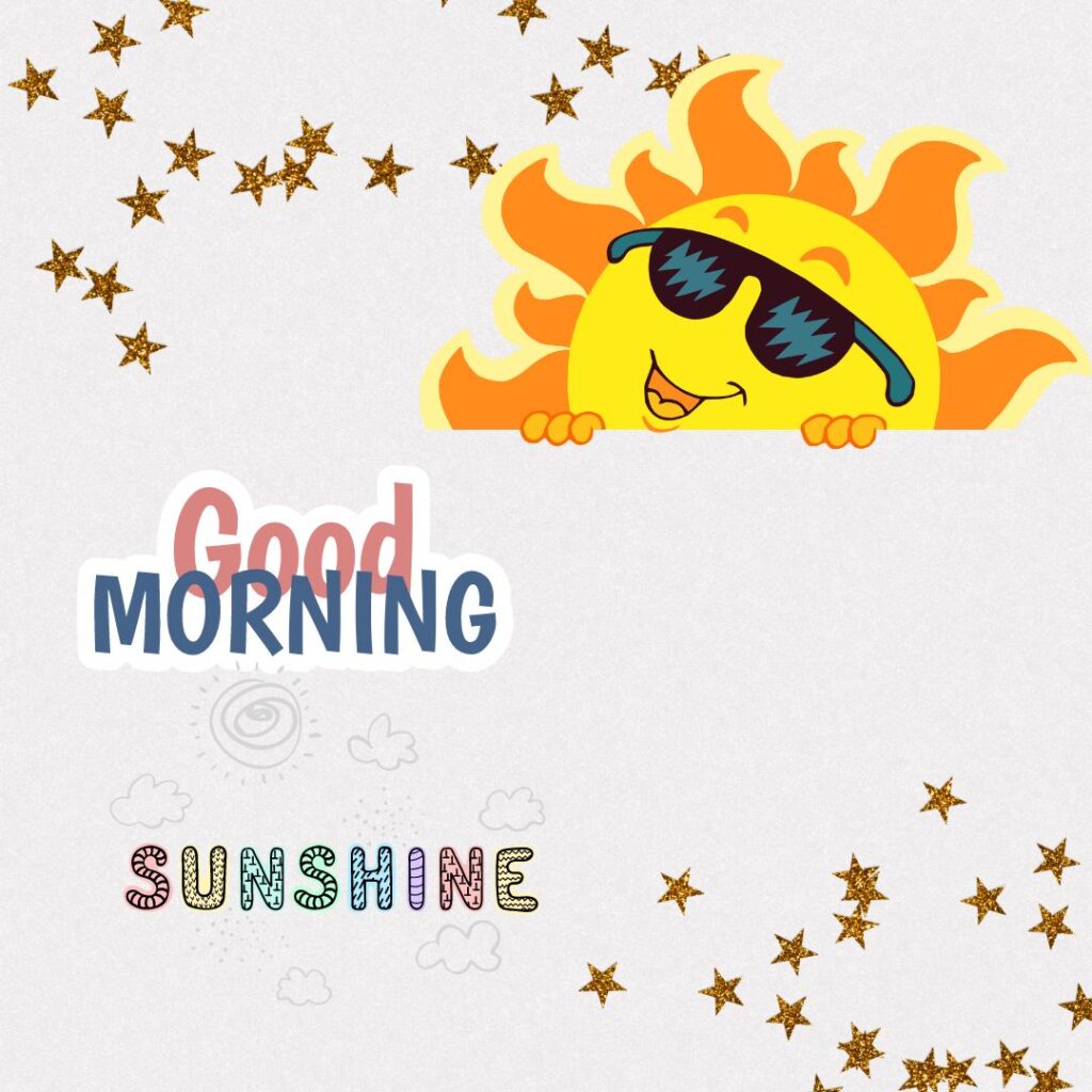 Good Morning Sunshine Images