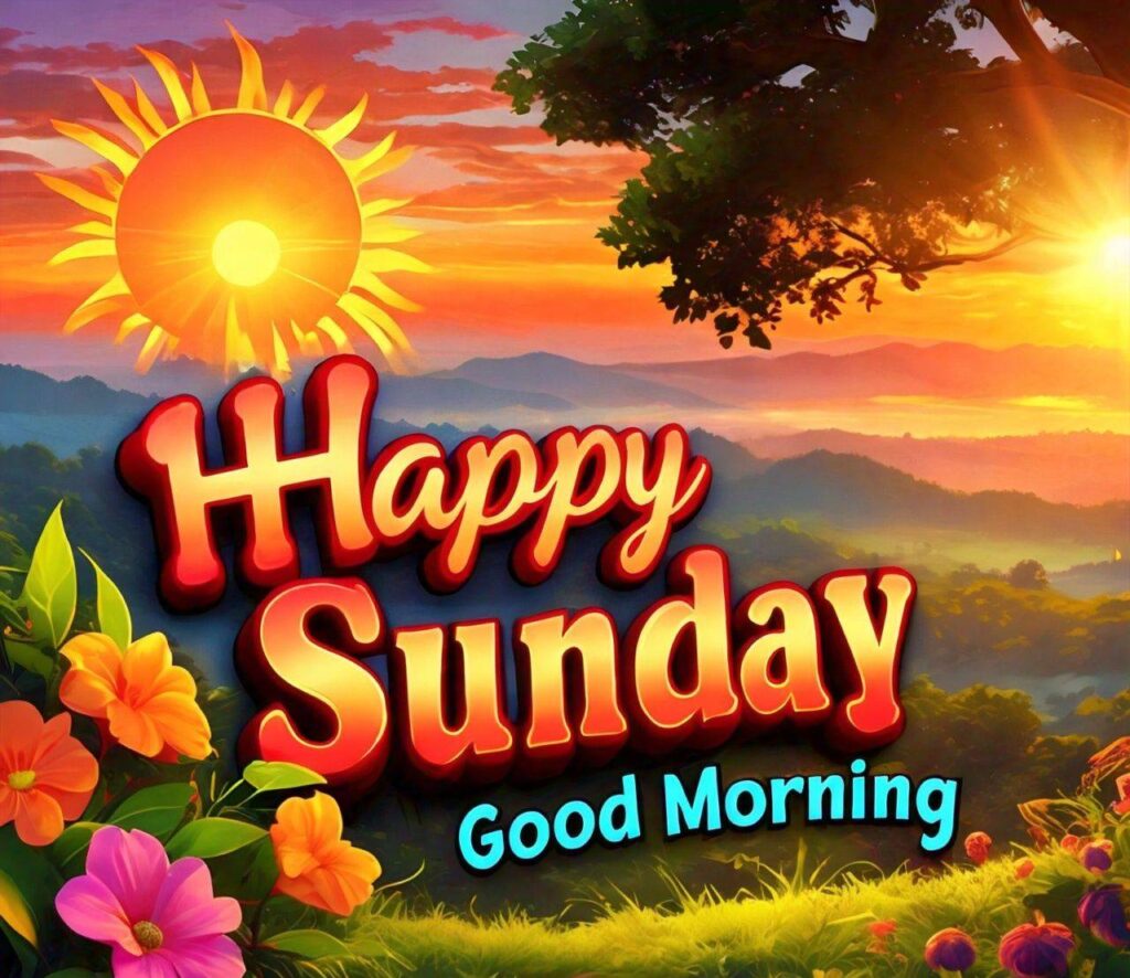 Good Morning Happy Sunday Images