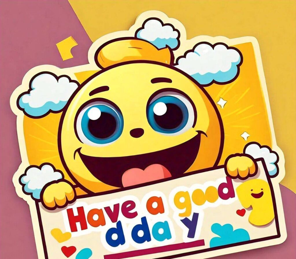 Have a good day