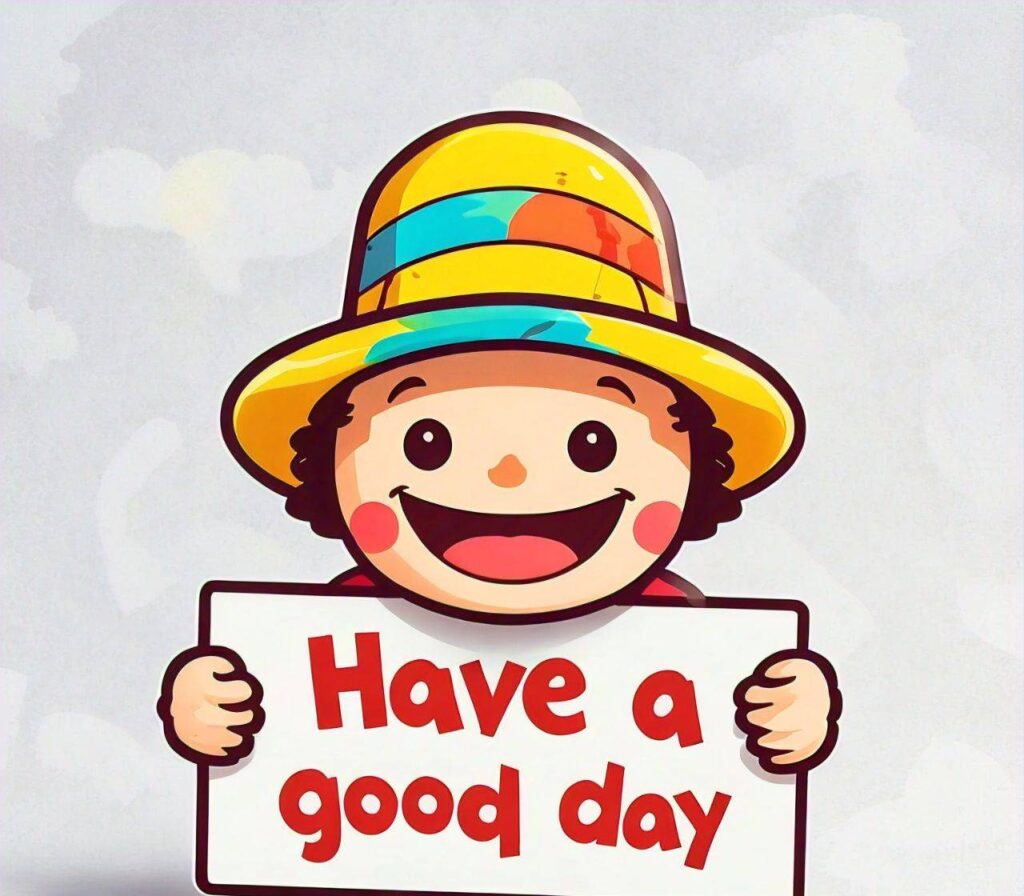 Have a good day quotes