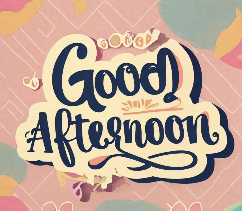 Free Good Afternoon Images Hd