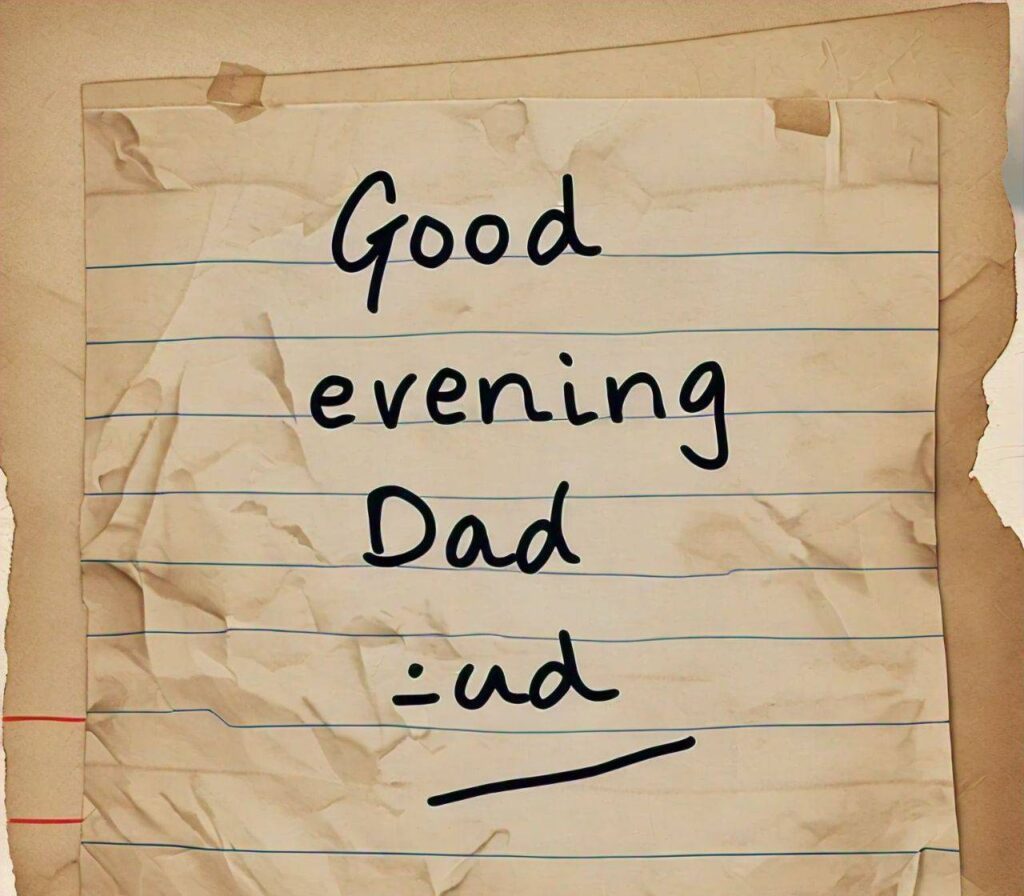 Good Evening Images for Dad