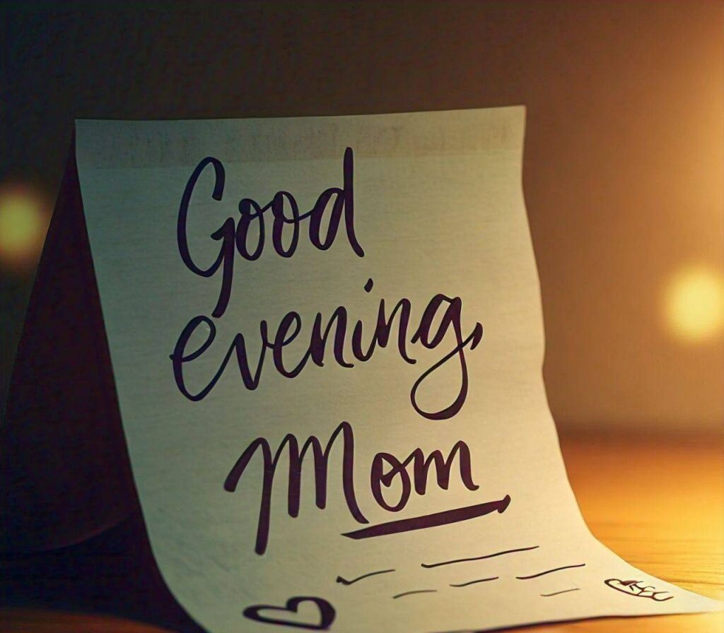 Good Evening Images for Mom