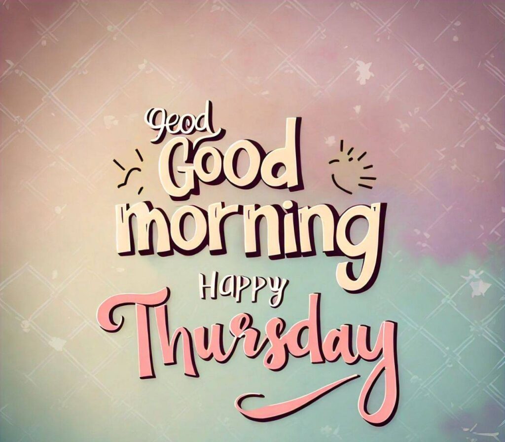 Good Morning Thursday